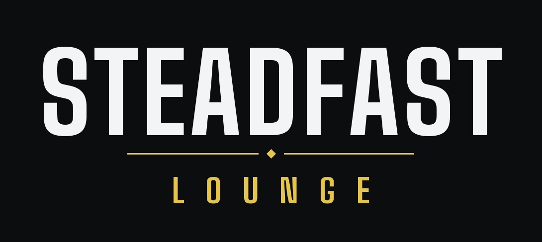 The Steadfast Lounge